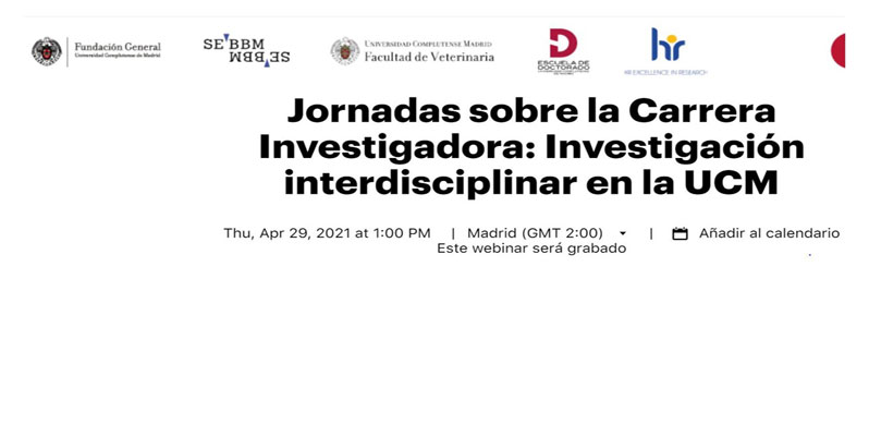Jornadas sobre la Carrera Investigadora: Investigación Interdisciplinar en la UCM.